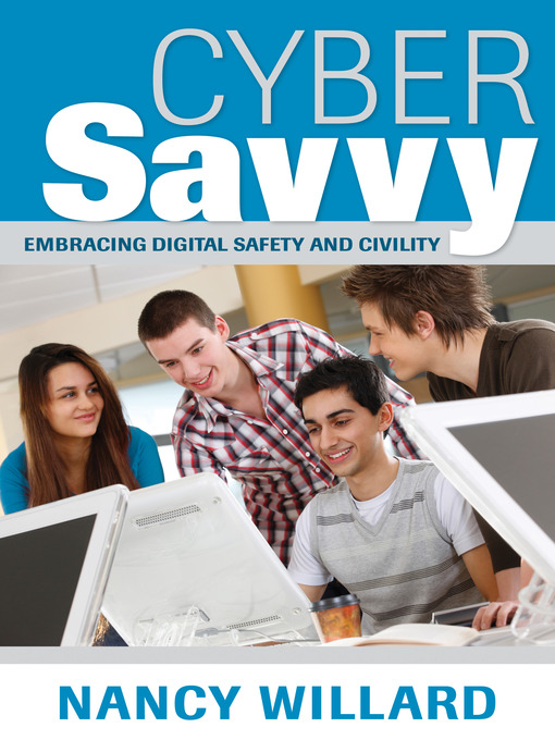 Title details for Cyber Savvy by Nancy Willard - Available